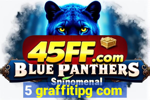 5 graffitipg com